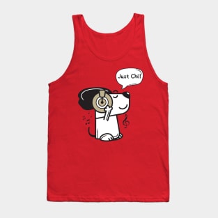 Just Chill - Funny Dog lovers Tank Top